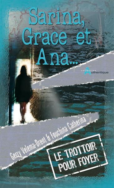 Sarina, Grace et Ana...