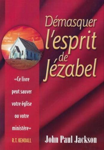 Démasquer l'esprit de Jezabel