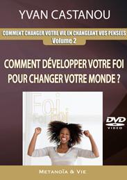 DVD Comment changer votre vie en changeant vos pensées volume 2