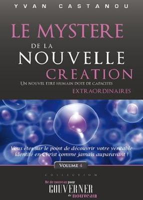 Le mystère de la nouvelle création