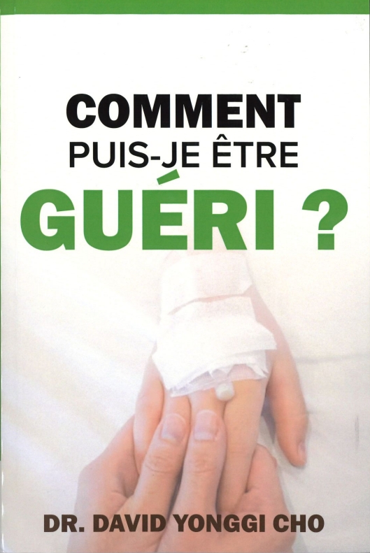 Comment puis-je être guéri?