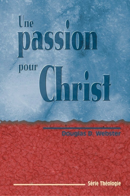 Une passion pour Christ