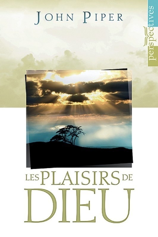 Les plaisirs de Dieu