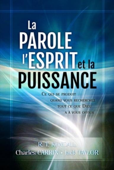 La Parole, l'Esprit et la Puissance