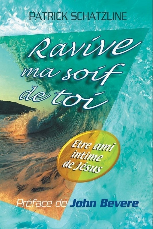 Ravive ma soif de toi