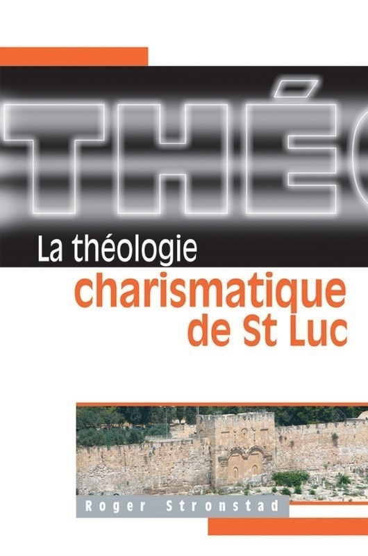 La théologie charismatique de St Luc