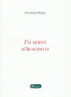 J'ai hérité d'Auschwitz