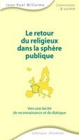 Le retour du religieux dans la sphère publique