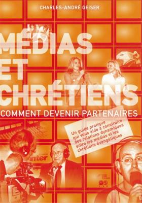 Médias et chrétiens, comment devenir partenaires