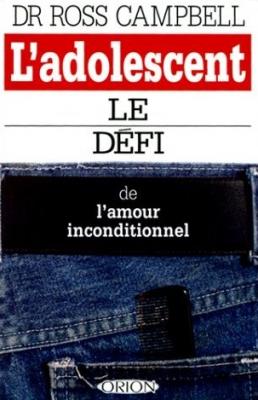 L'adolescent, le défi de l'amour inconditionnel