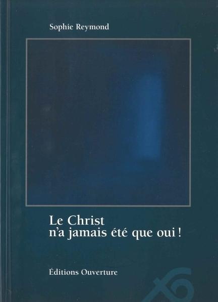 Le Christ n'a jamais été que oui !