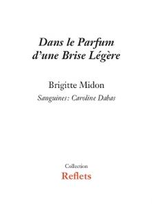 Dans le parfum d'une brise légère