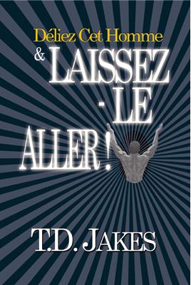 Déliez cet homme et laissez-le aller