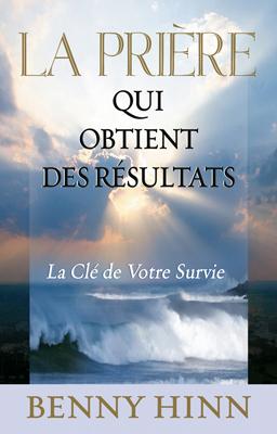 La prière qui obtient des résultats