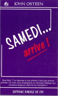 Samedi... arrive !