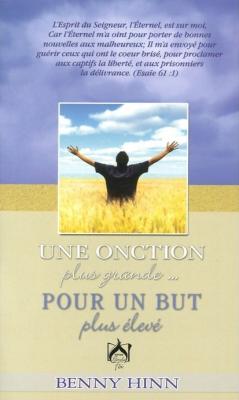 Une onction plus grande ... Pour un but plus élevé