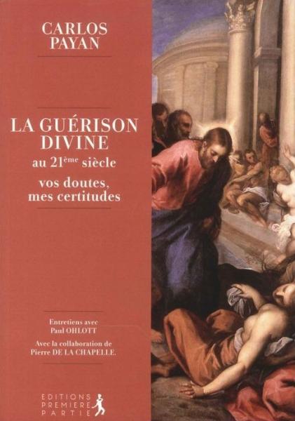 La guérison divine au 21ème siècle