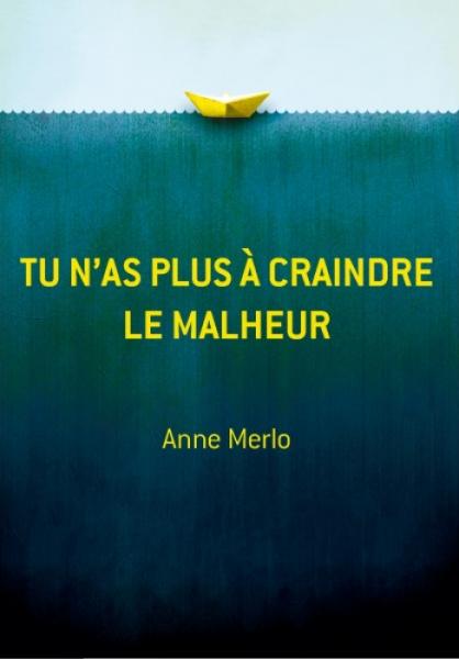 Tu n'as plus a craindre le malheur