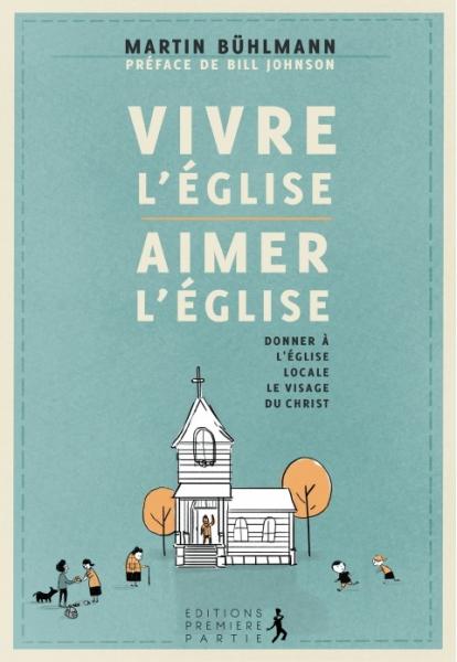 Vivre l'église, aimer l'église