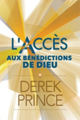 L'accès aux bénédictions de Dieu