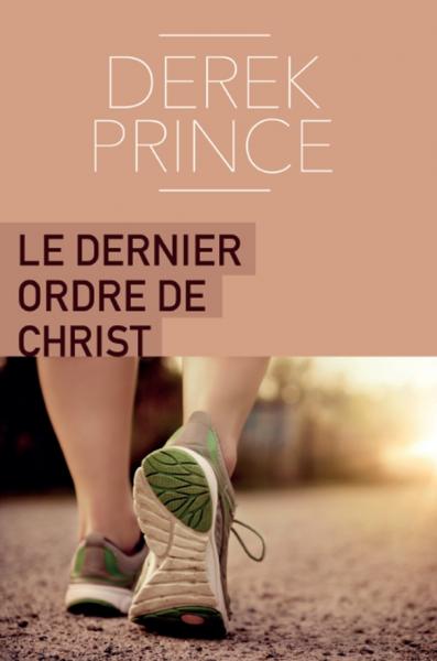 Le dernier ordre de Christ