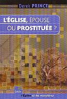 L'Église, épouse ou prostituée ?