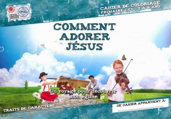 Comment adorer Jésus