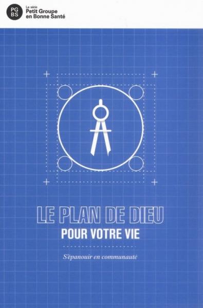 Le plan de Dieu pour votre vie