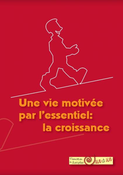 Une vie motivée par l'essentiel : la croissance