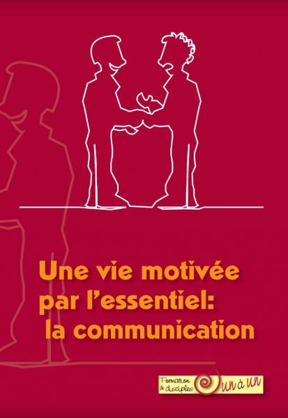 Une vie motivée par l'essentiel : la communication