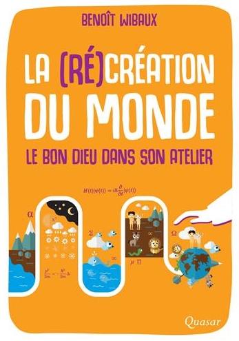 La (ré)création du monde
