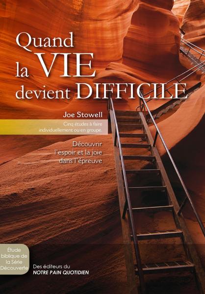 Quand la vie devient difficile