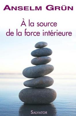 À la source de la force intérieure
