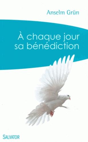 A chaque jour sa bénédiction