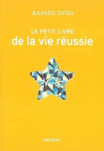 Le petit livre de la vie réussie