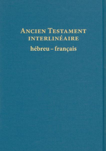 Ancien Testament interlinéaire Hébreu-Français