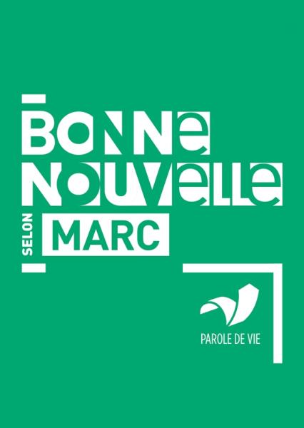 Bonne Nouvelle selon Marc