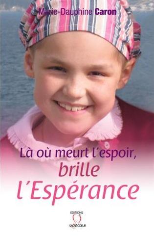 Là où meurt l'espoir, brille l'espérance