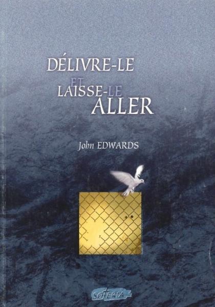 Délivre-le et laisse-le aller