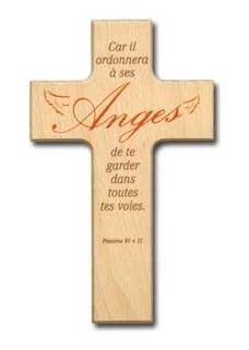 Croix en bois car il ordonnera à ses anges
