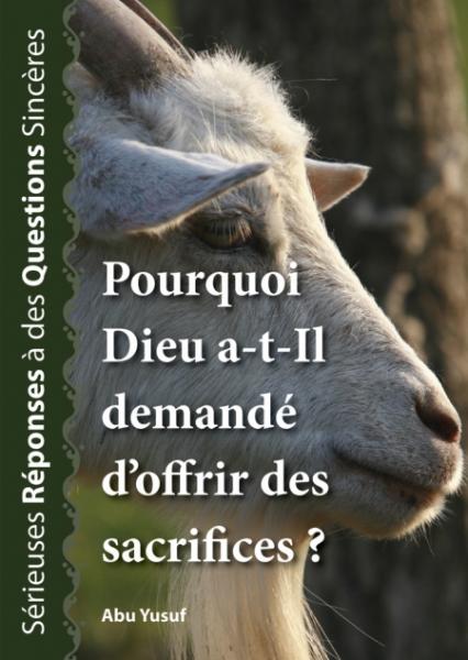 Pourquoi Dieu a-t-il demandé d'offrir des sacrifices ?