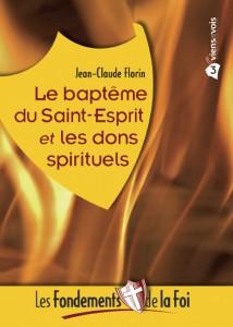 Le baptême du Saint Esprit et les dons spirituels