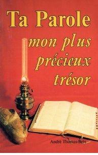 Ta parole, mon plus precieux trésor