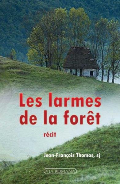 Les larmes de la forêt