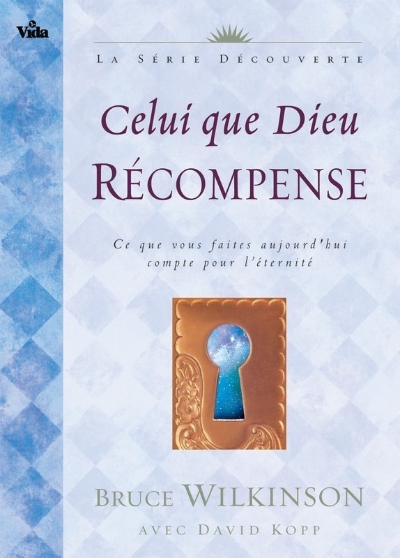 Celui que Dieu récompense