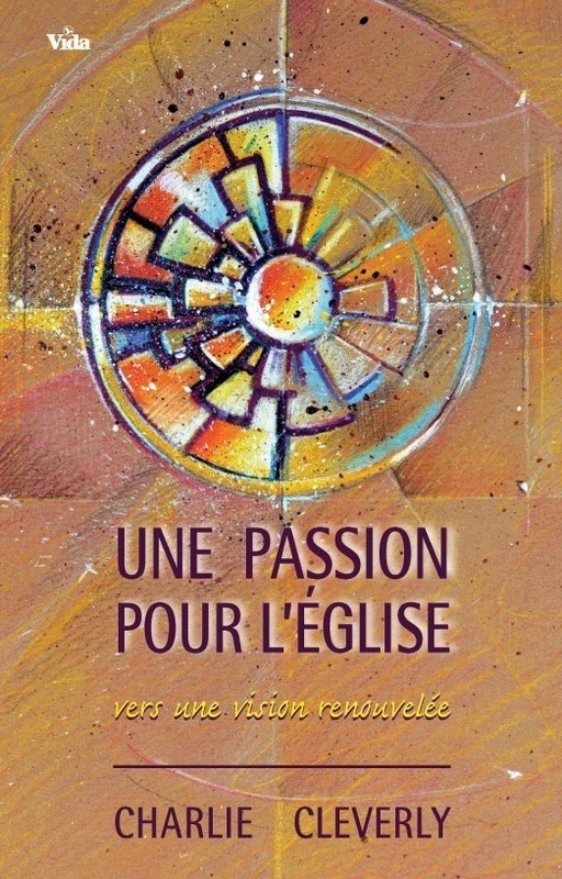 Une passion pour l'Église