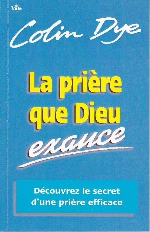 La prière que Dieu exauce