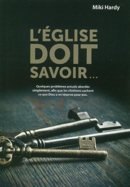 L'Eglise doit savoir...