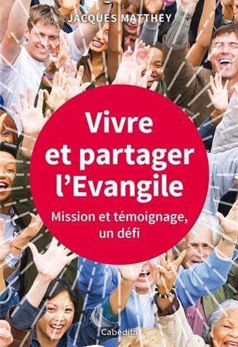 Vivre et partager l'Evangile