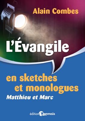 L'Evangile en sketches et monologues